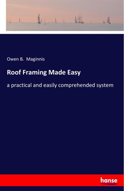 Roof Framing Made Easy
