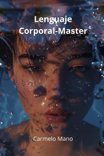 Mano, C: Lenguaje Corporal-Master