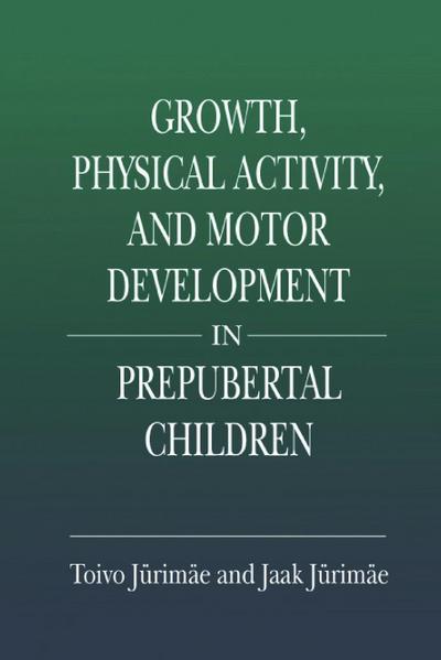 Growth, Physical Activity, and Motor Development in Prepubertal Children