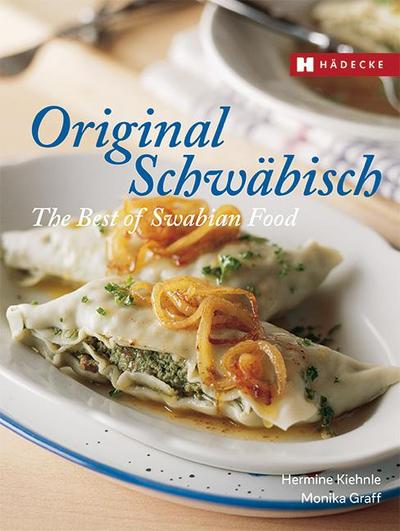 Original Schwäbisch - The Best of Swabian Food