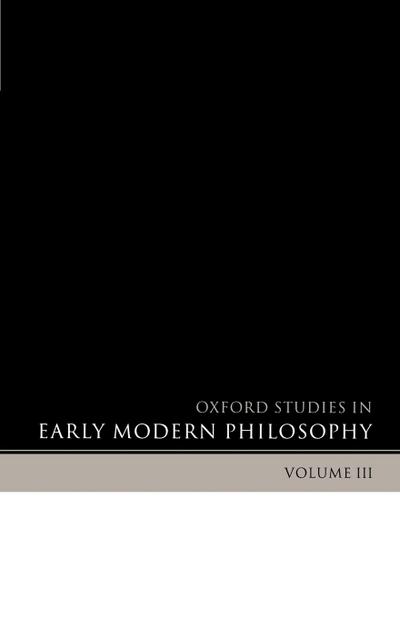 Oxford Studies in Early Modern Philosophy