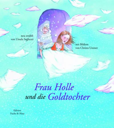 Frau Holle und die Goldtochter