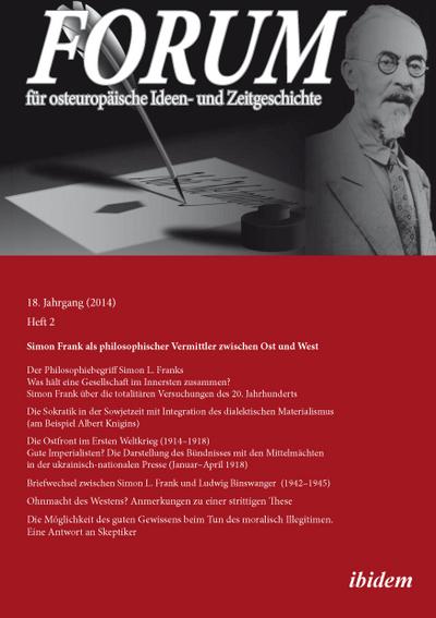 Forum für osteuropäische Ideen- und Zeitgeschichte. 18. Jahrgang, Heft 2
