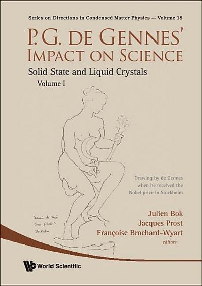 P.G. de Gennes’ Impact on Science - Volume I: Solid State and Liquid Crystals