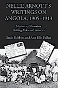 Nellie Arnott’s Writings on Angola, 1905–1913