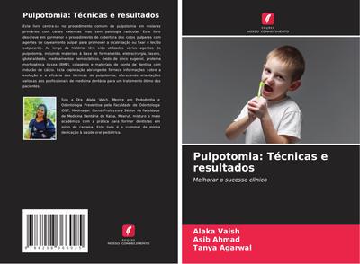 Pulpotomia: Técnicas e resultados