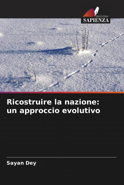 Ricostruire la nazione: un approccio evolutivo