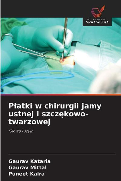 P¿atki w chirurgii jamy ustnej i szcz¿kowo-twarzowej