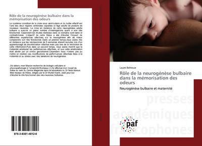Rôle de la neurogénèse bulbaire dans la mémorisation des odeurs - Laure Belnoue