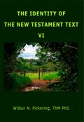 The Identity Of The New Testament Text Vi