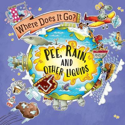 Pee, Rain, and Other Liquids