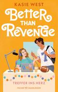 Better Than Revenge – Treffer ins Herz