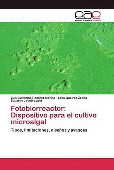 Fotobiorreactor: Dispositivo para el cultivo microalgal