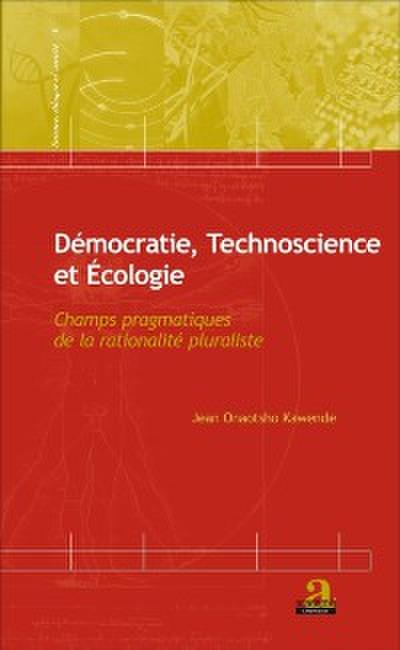 Démocratie, Technoscience et Ecologie