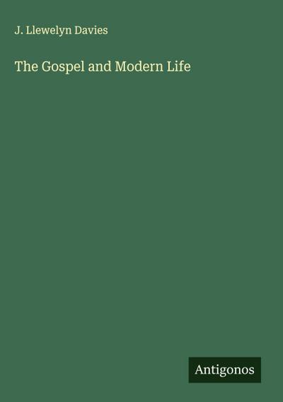 The Gospel and Modern Life