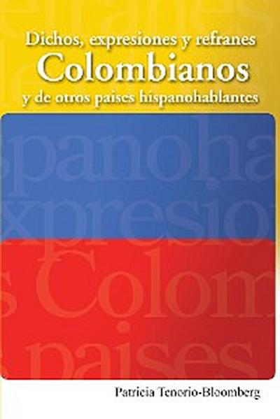 Dichos, Expresiones Y Refranes Colombianos Y De Otros Países Hispanohablantes