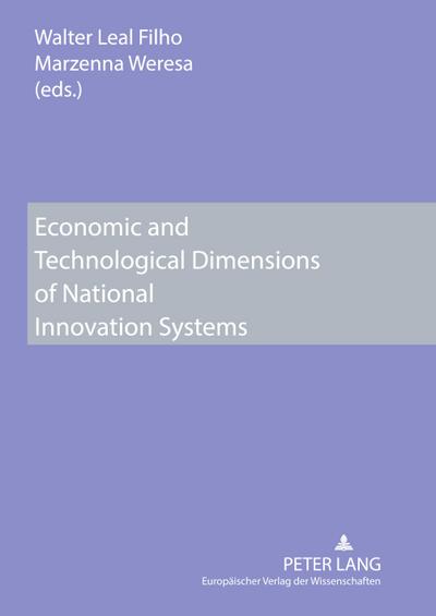 Economic and Technological Dimensions of National Innovation Systems