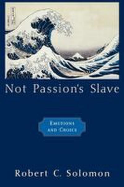 Not Passion’s Slave