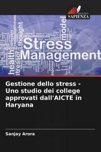 Gestione dello stress - Uno studio dei college approvati dall’AICTE in Haryana