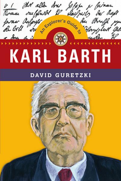An Explorer’s Guide to Karl Barth