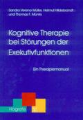 Kognitive Therapie bei Störungen der Exekutivfunkt
