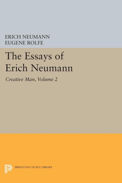 The Essays of Erich Neumann, Volume 2 - Erich Neumann