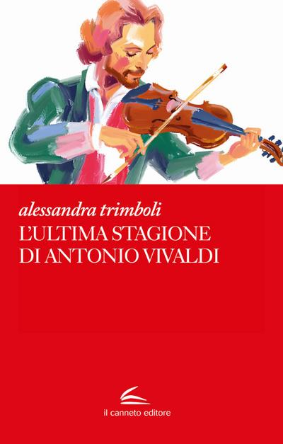 L’ ultima stagione di Antonio Vivaldi