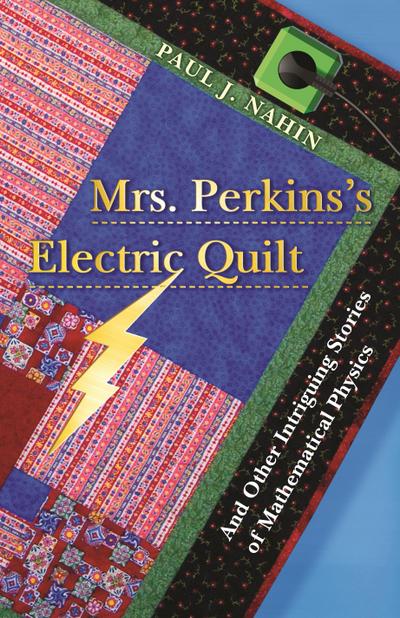 Mrs. Perkins’s Electric Quilt