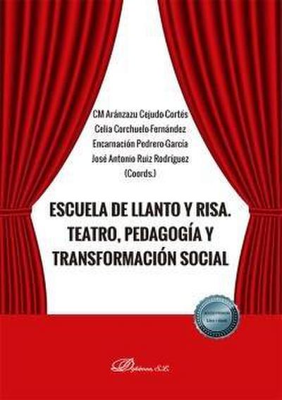 Escuela de llanto y risa : teatro, pedagogía y transformación social