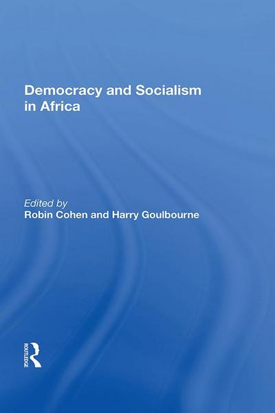 Democracy And Socialism In Africa