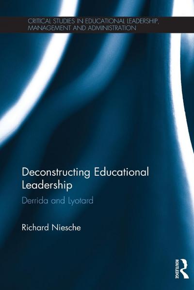 Deconstructing Educational Leadership
