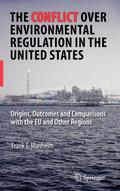 The Conflict Over Environmental Regulation in the United States