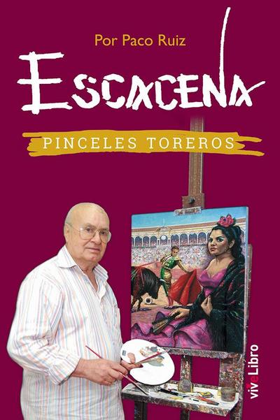 Escacena : pinceles toreros