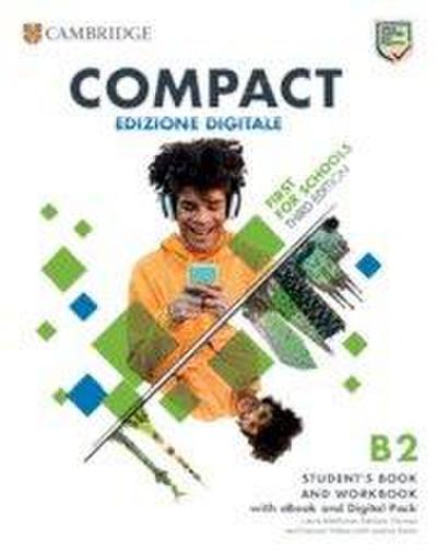 Compact First for Schools B2 First Student’s Book and Workbook with eBook and Digital Pack (Italian Edition)