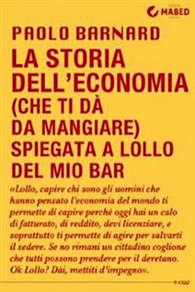 La storia dell’economia (che ti dà da mangiare) spiegata a Lollo del mio bar
