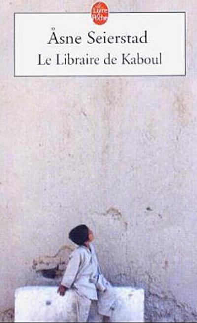 Le Libraire de Kaboul. Der Buchhändler von Kabul, französische Ausgabe