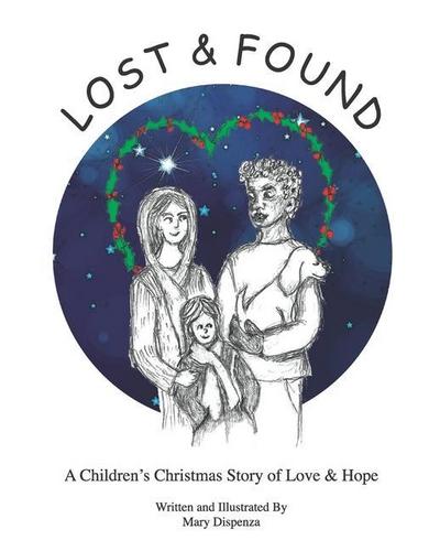 Lost and Found: A Children’s Christmas Story of Love and Hope