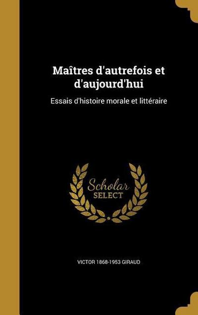 Maîtres d’autrefois et d’aujourd’hui