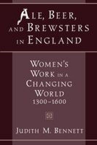 Ale, Beer, and Brewsters in England