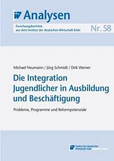 Die Integration Jugendlicher in Ausbildung und Beschäftigung