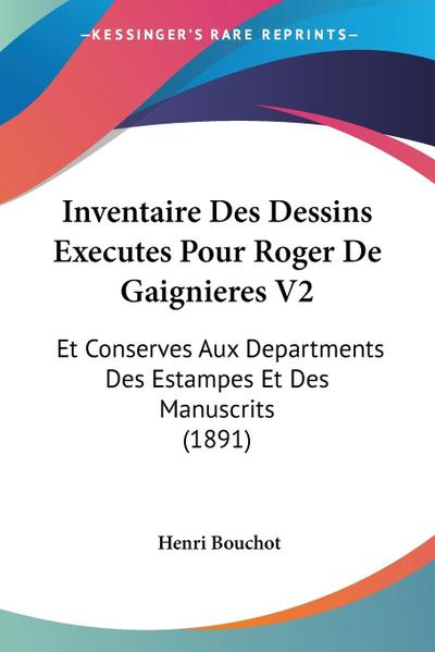 Inventaire Des Dessins Executes Pour Roger De Gaignieres V2