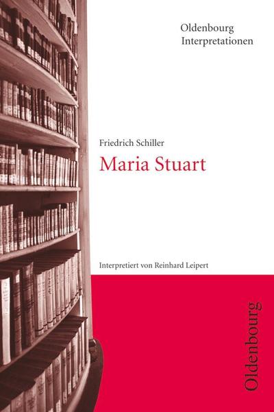 Maria Stuart. Interpretionen