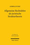Allgemeine Rechtslehre als juristische Strukturthe
