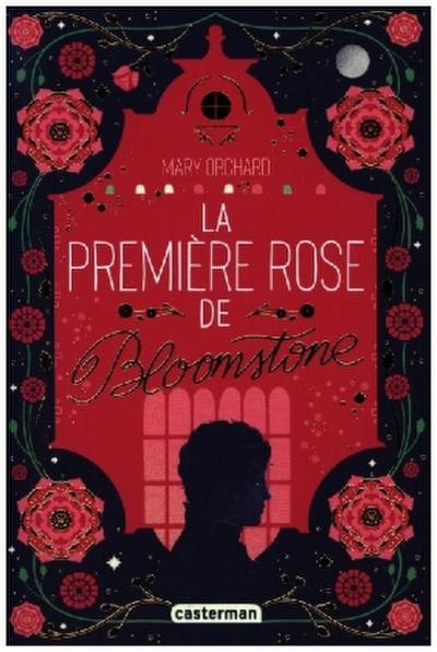 La premiere rose de bloomstone