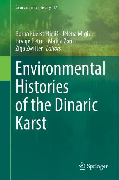 Environmental Histories of the Dinaric Karst