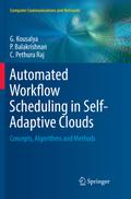 Automated Workflow Scheduling in Self-Adaptive Clouds