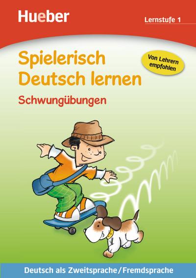 Spielerisch Deutsch lernen Schwungübungen – Lernstufe 1: Deutsch als Zweitsprache / Fremdsprache / Buch