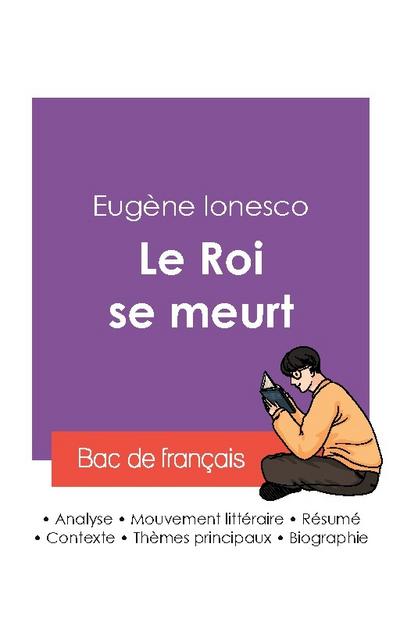Réussir son Bac de français 2027 : Analyse de la pièce de théâtre Le Roi se meurt de Eugène Ionesco