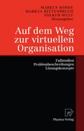 Auf dem Weg zur virtuellen Organisation