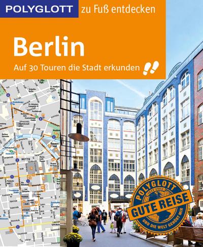 POLYGLOTT Reiseführer Berlin zu Fuß entdecken